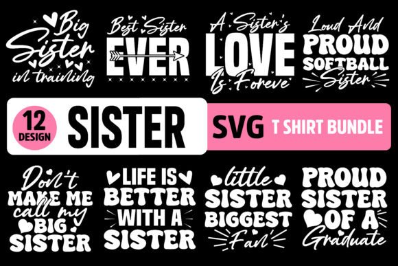 Celebrating Family Bonds with the Sister Love Quotes SVG Bundle