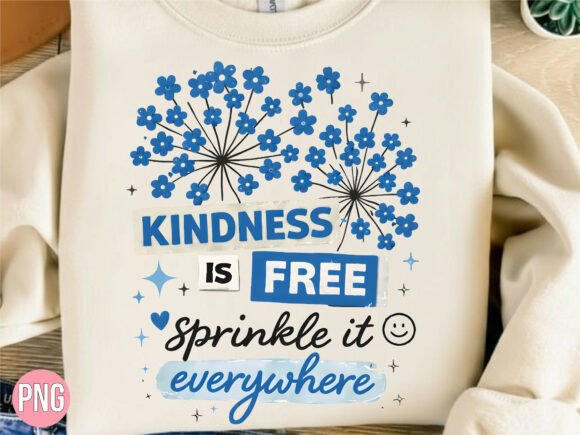 Spreading Joy: A Guide to the Kindness is Free Sprinkle It PNG Design
