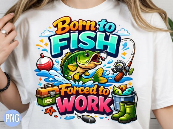 Unleash Your Creativity with the Born to Fish Forced to Work Design PNG